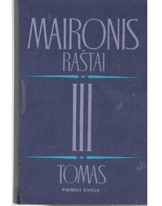 Maironis. Raštai, 3 tomai. Tomas III/1: Dramos - Maironis / parengė Irena Slavinskaitė