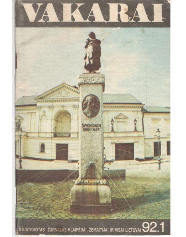 Vakarai 1992/1. Žurnalas Klaipėdai, Žemaitijai ir visai Lietuvai - Pilaitis Gediminas, redaktorius