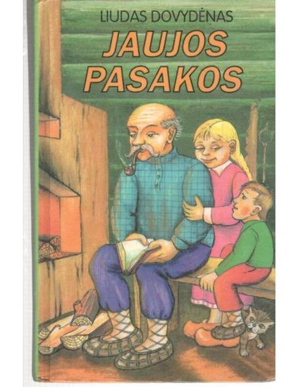 Jaujos pasakos - Dovydėnas Liudas