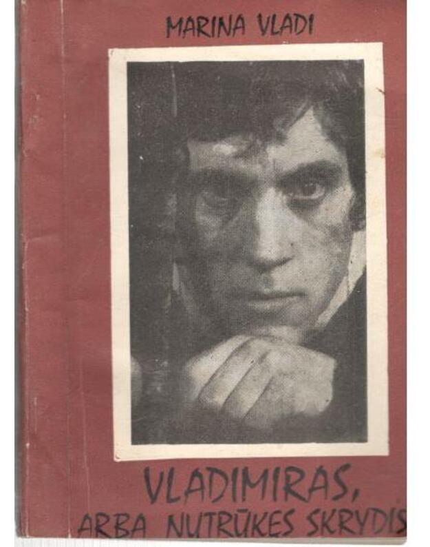 Vladimiras, arba Nutrūkęs skrydis. Prisiminimai - Marina Vladi