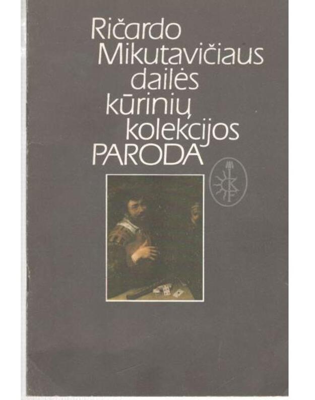 Ričardo Mikutavičiaus dailės kūrinių kolekcijos paroda - sud. Rita Škiudienė, Osvaldas Daugelis