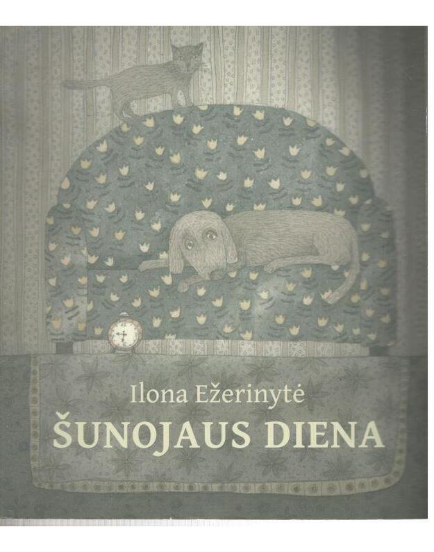 Šunojaus diena. Trys pasakos - Ežerinytė Ilona