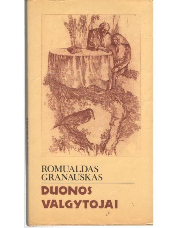 Duonos valgytojai / 2-as leidimas 1989 - Granauskas Romualdas