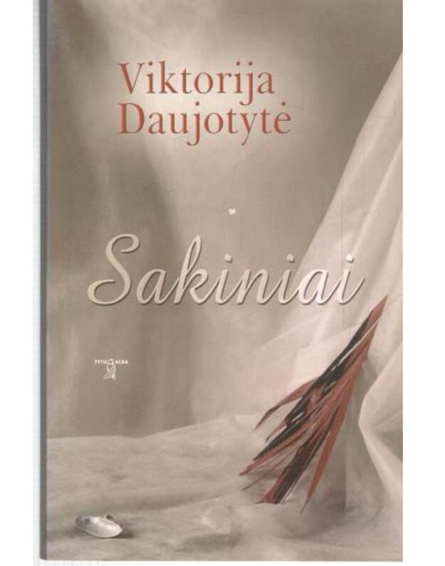 Sakiniai - Daujotytė Viktorija