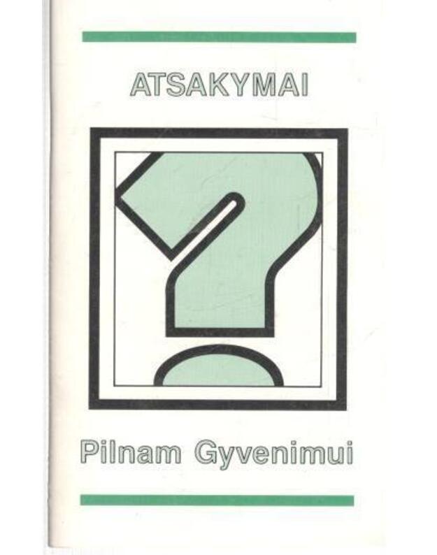 Atsakymai pilnam gyvenimui - Versta iš Karaliaus Jokūbo Biblijos