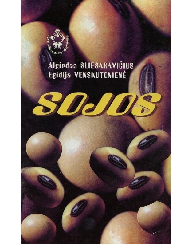 Sojos / Ūkiniko patarėjo knygynėlis - Sliesaravičuus Algirdas, Venskutonienė Egidija