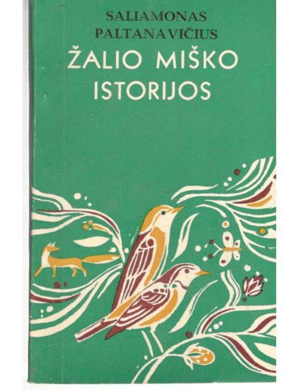 Žalio miško istorijos - Paltanavičius Saliamonas