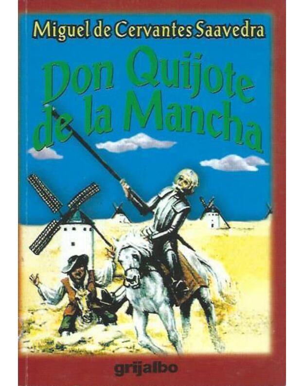 Don Quijote de la Mancha - Saavedra Miguel de Cervantes