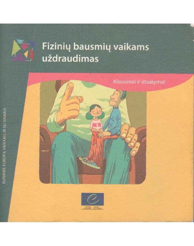Fizinių bausmių vaikams. Klausimai ir atsakymai - Kuriame Europą vaikams ir su vaikais