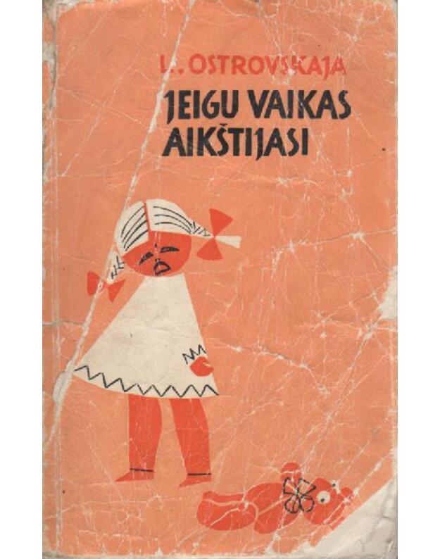 Jeigu vaikas aikštijasi - Ostrovskaja L.