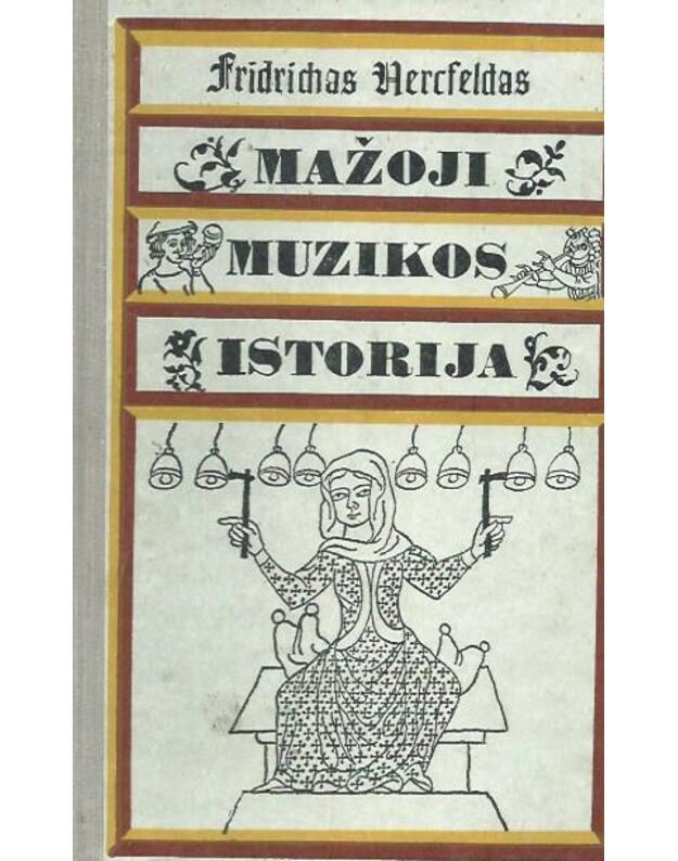 Mažoji muzikos istorija - Hercfeldas Fridrichas 