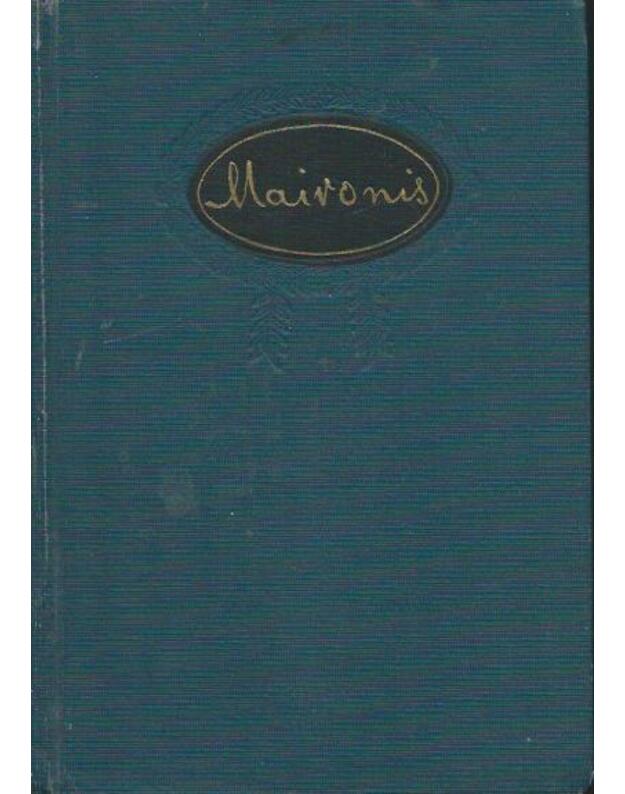 Maironis. Rinktiniai raštai, du tomai. T. I-II / 1956 - Maironis