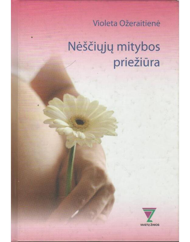 Nėščiųjų mitybos priežiūra - Ožeraitienė Violeta