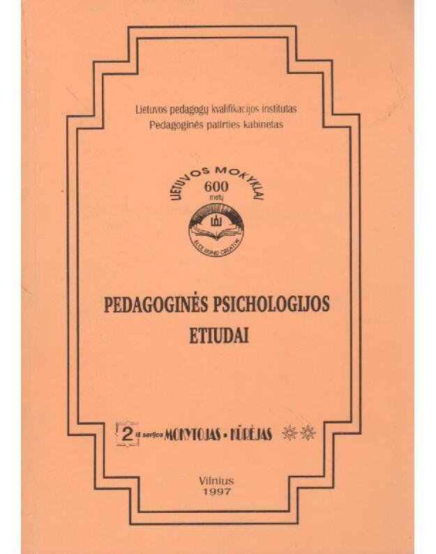 Pedagoginės psichologijos etiudai / serija: Mokytojas-kūrėjas 2 - Redaktorių kolegija