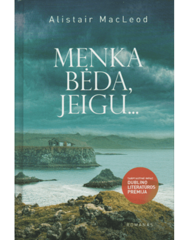 Menka bėda, jeigu... Romanas - MacLeod Alistair