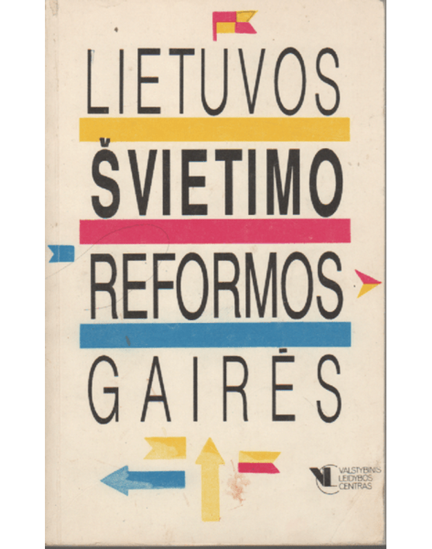 Lietuvos švietimo reformos gairės - Dereškevičius P., sudarytojas