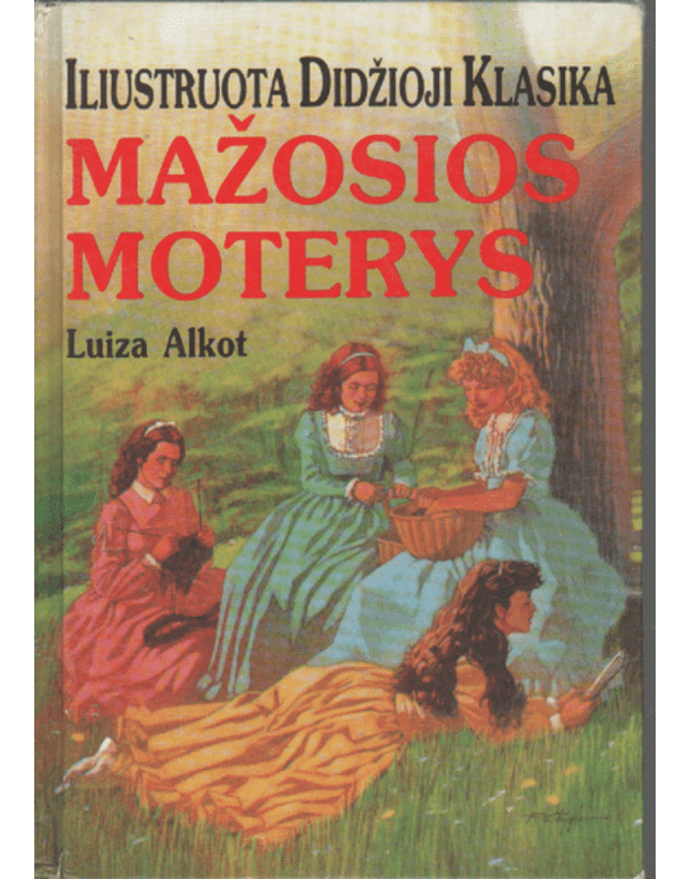 Mažosios moterys: iliustruota didžioji klasika - Alkot Luiza
