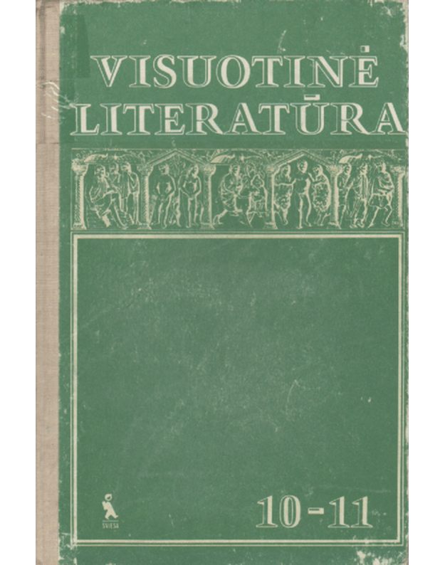 Visuotinė literatūra. Mokomoji knyga X-XI klasei - Kuosaitė-Jašinskienė Elena, Dilytė-Staškevičienė Dalia, Bartkus Gvidonas