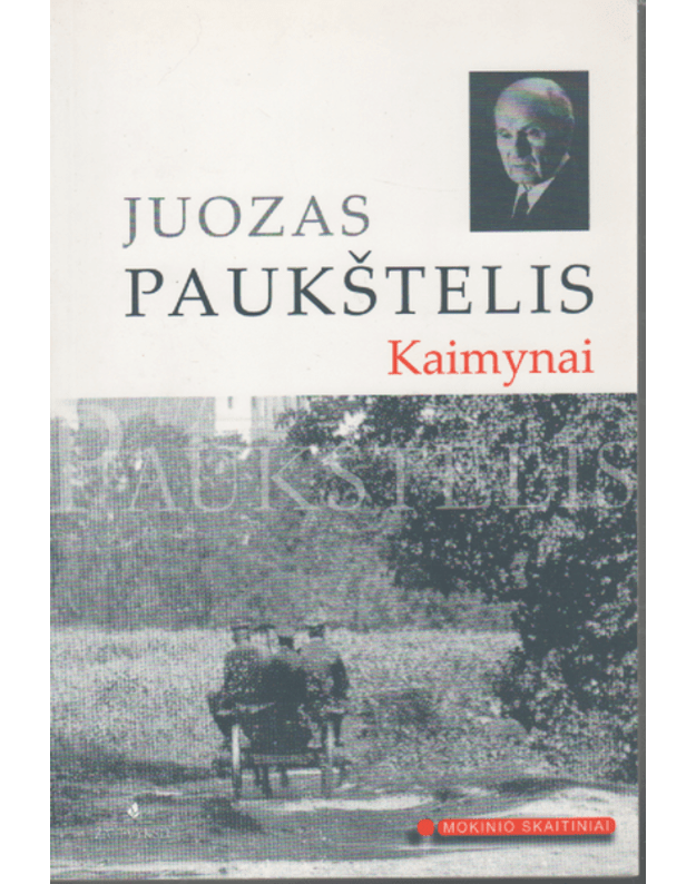 Kaimynai / Mokinio skaitiniai 2006 - Paukštelis Juozas