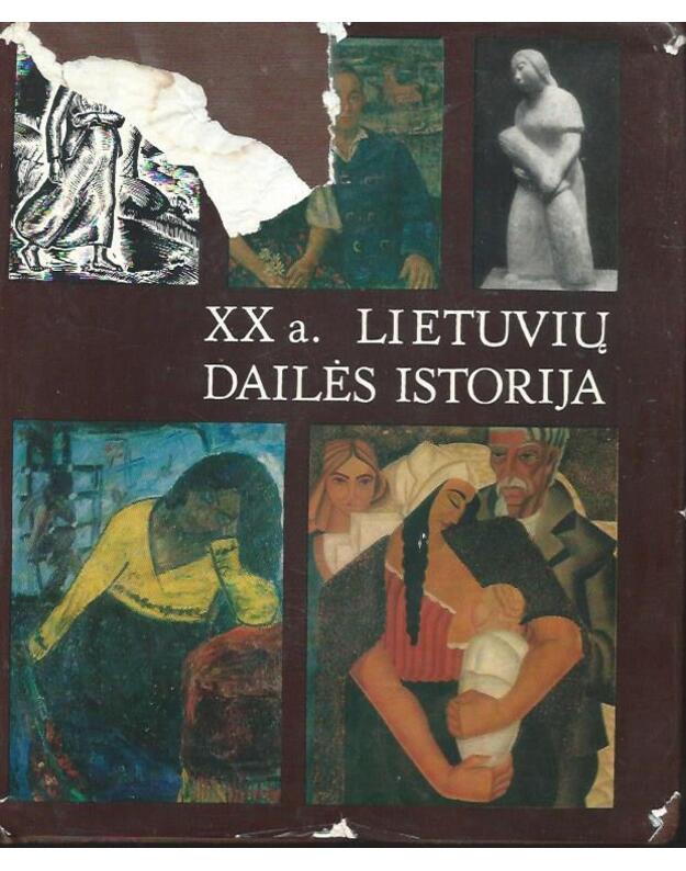 XX a. Lietuvių dailės istorija II: 1900-1940 - Korsakaitė Ingrida, Kostkevičiūtė Irena ir kt.