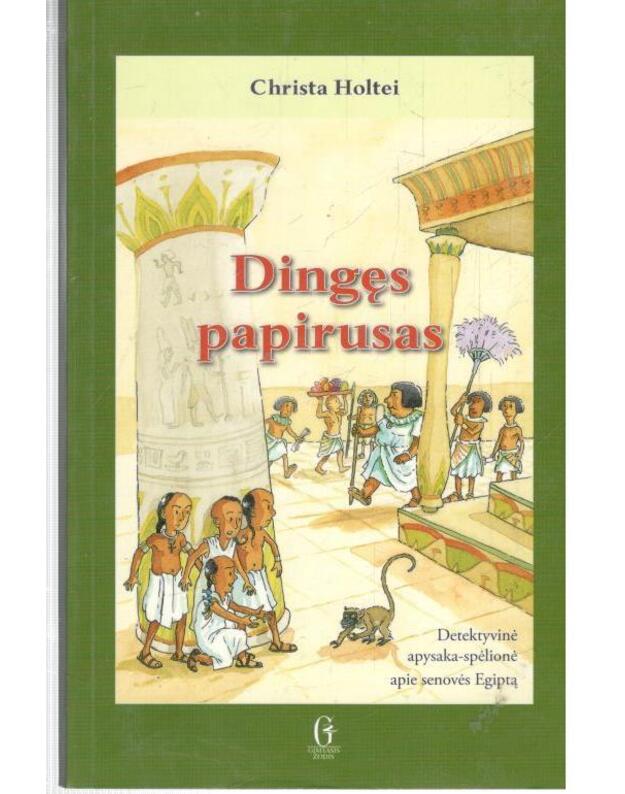 Dingęs papirusas - Holtei Christa
