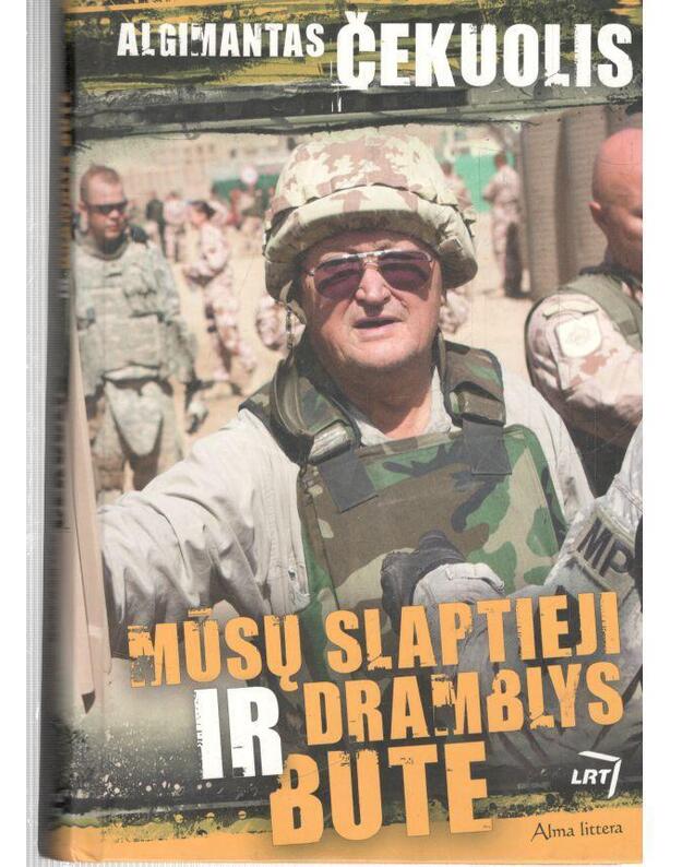 Mūsų slaptieji ir dramblys bute - Čekuolis Algimantas / su AUTOGRAFU