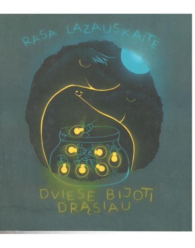 Dviese bijoti drąsiau - Lazauskaitė Rasa