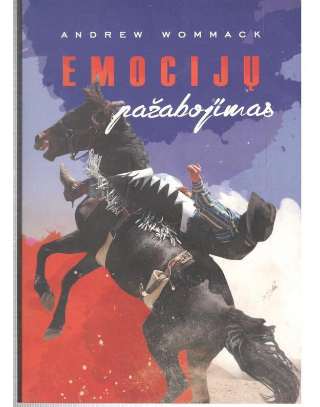 Emocijų pažabojimas - Wommack Andrew, Biblijos mokytojas