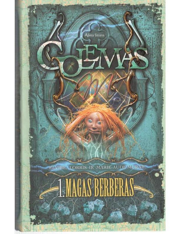 Golemas 1. Magas Berberas - Murail Elvire, Lorris ir Marie-Aude