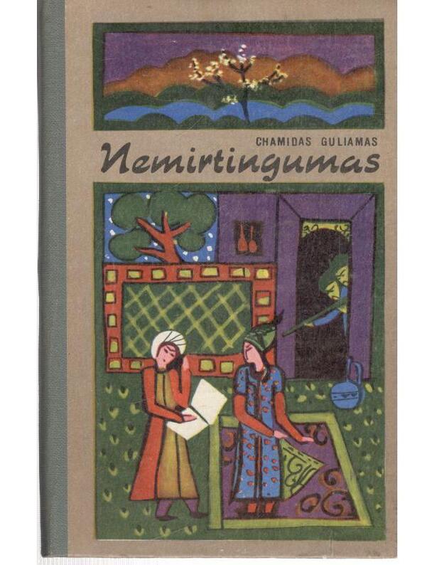 Nemirtingumas. Romanas - Guliamas Chamidas