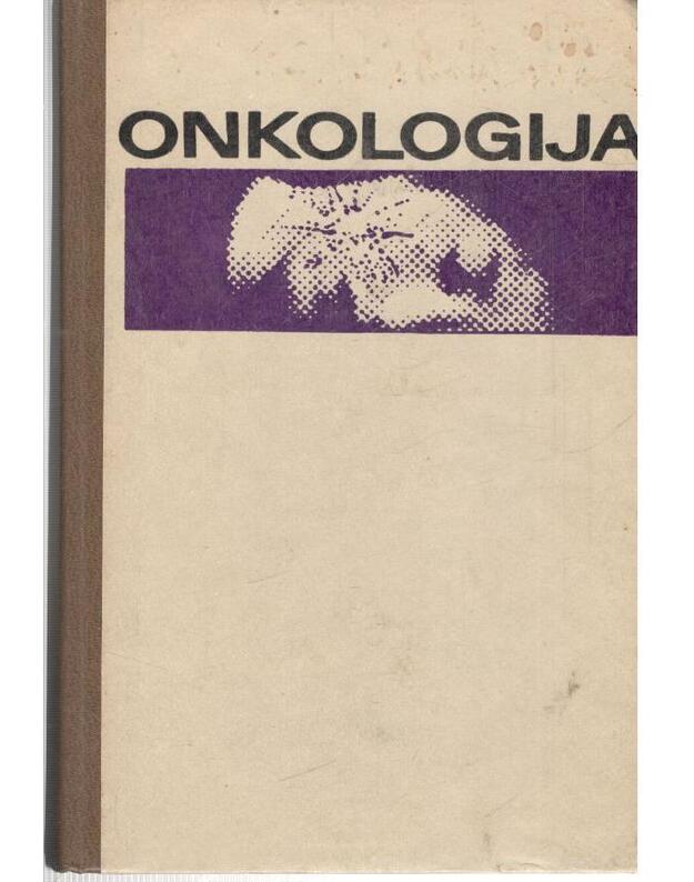 Onkologija. Vadovėlis 1992 - Autorių kolektyvas