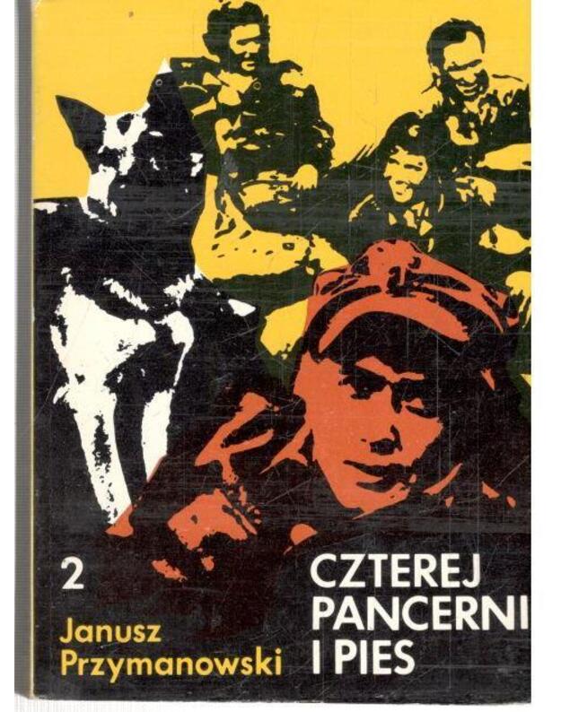 Czterej pancerni i pies - Przymanowski Janusz