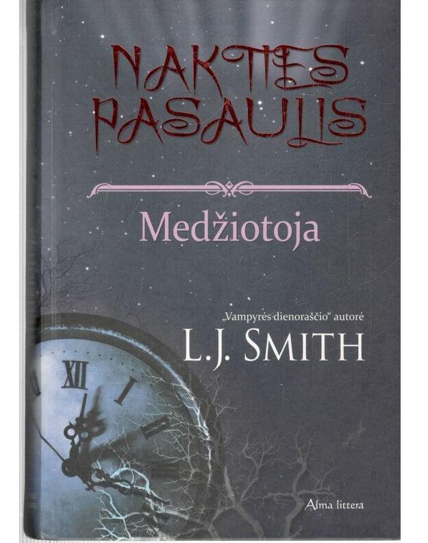 Medžiotoja / Nakties pasaulis, 7-a knyga - Smith L. J.