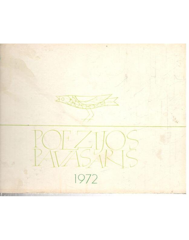 Poezijos pavasaris 1972 - Marcelijus Martinaitis, sudarytojas