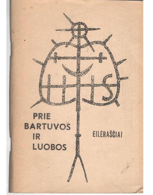 Prie Bartuvos ir Luobos. Eilėraščiai - Skuodo literatų poezijos rinkinys