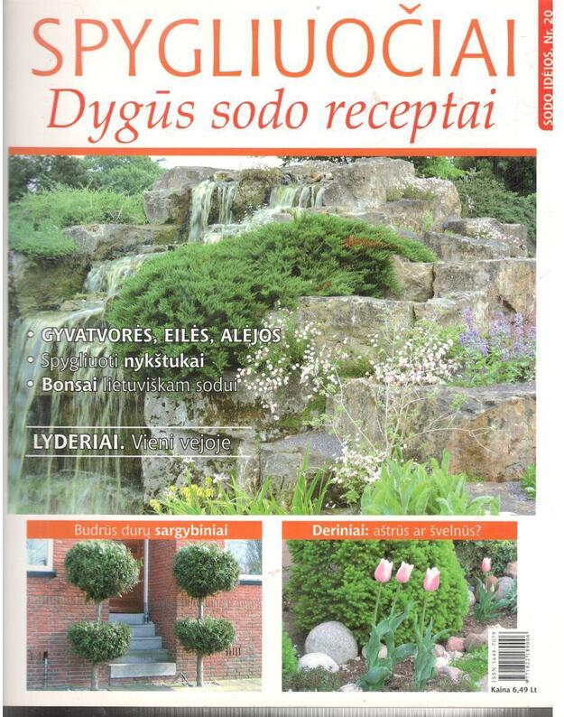 Spygliuočiai. Dygūs sodo receptai / Sodo idėjos Nr. 20 - Beltienė Rūta, vyriausioje redaktorė
