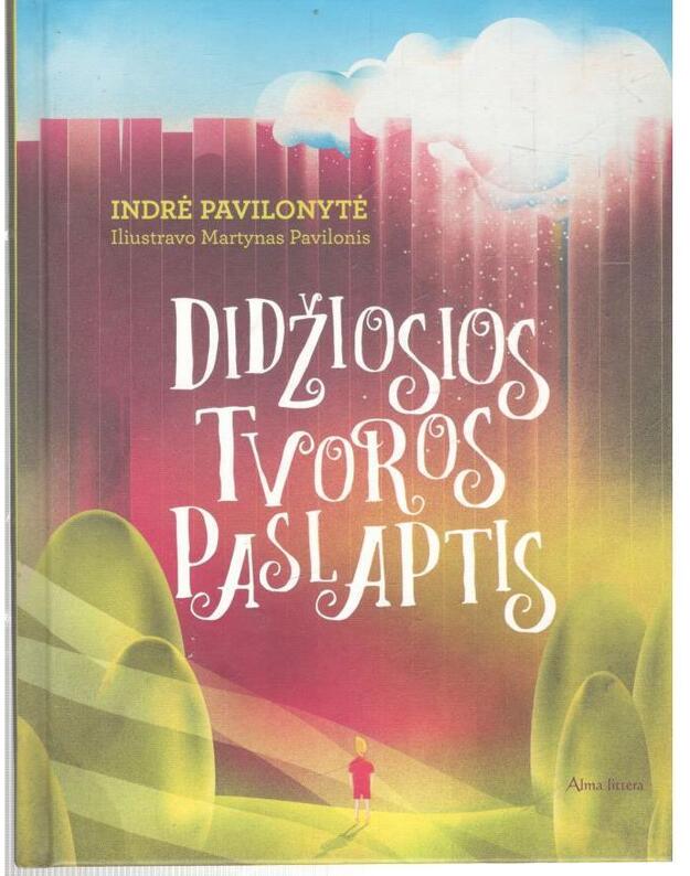 Didžiosios tvoros paslaptis - Pavilonytė Indrė