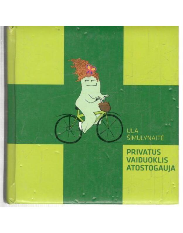 Privatus vaiduoklis atostogauja - Šimulynaitė Ula - iliustracijos, tekstas, dizainas