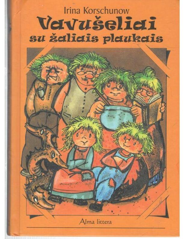 Vavušeliai su žaliais plaukais - Korschunow Irina