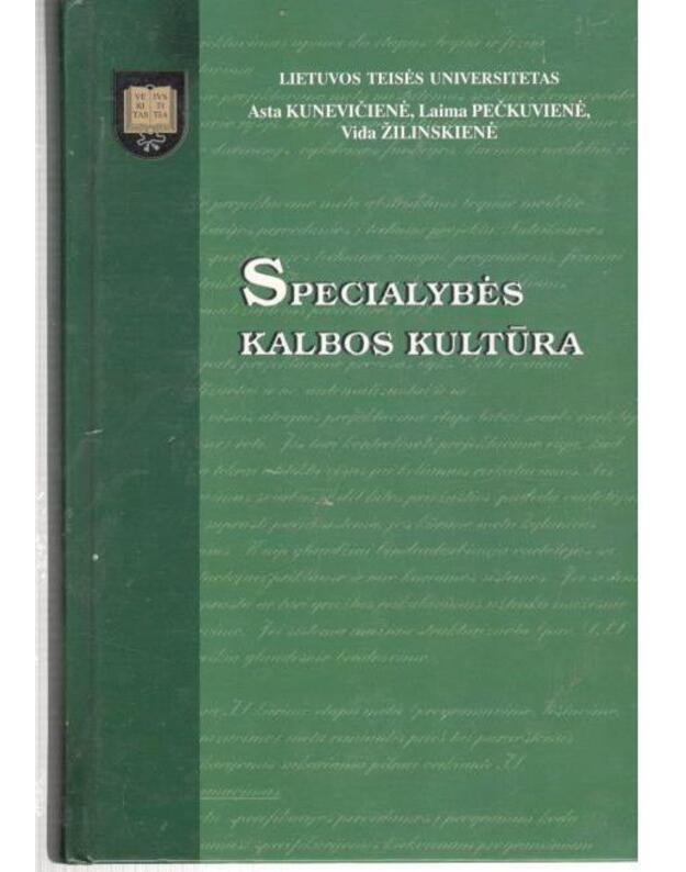 Specialybės kalbos kultūra. Vadovėlis - Kunevičienė Asta, Pečkuvienė Laima, Žilinskienė Vida