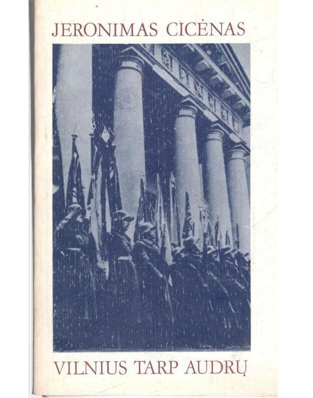 Vilnius tarp audrų - Jeronimas Cicėnas