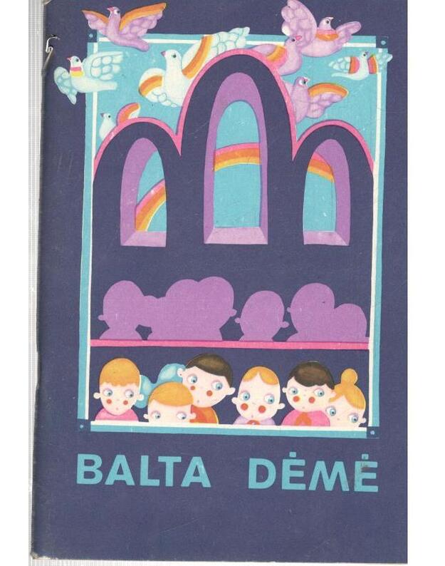 Balta dėmė. Apsakymai - A. Baltrūnas, A. Bieliauskas, V. Bubnys, K. Saja, H. Korsakienė, M. Sluckis, A. Žukauskas