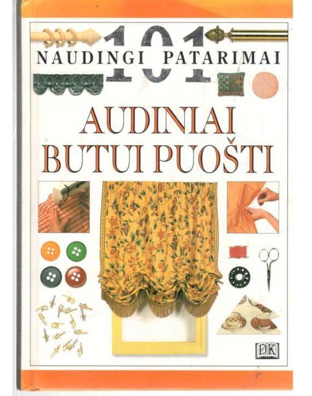 Audiniai butui puošti / 101 naudingi patarimai - Barnard Julia
