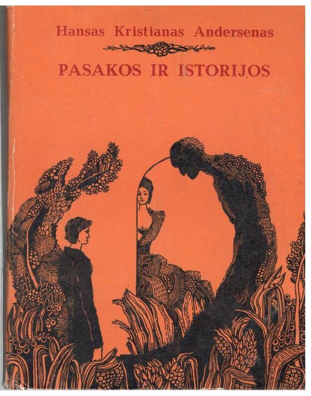 Pasakos ir istorijos - Hansas Kristianas Andersenas