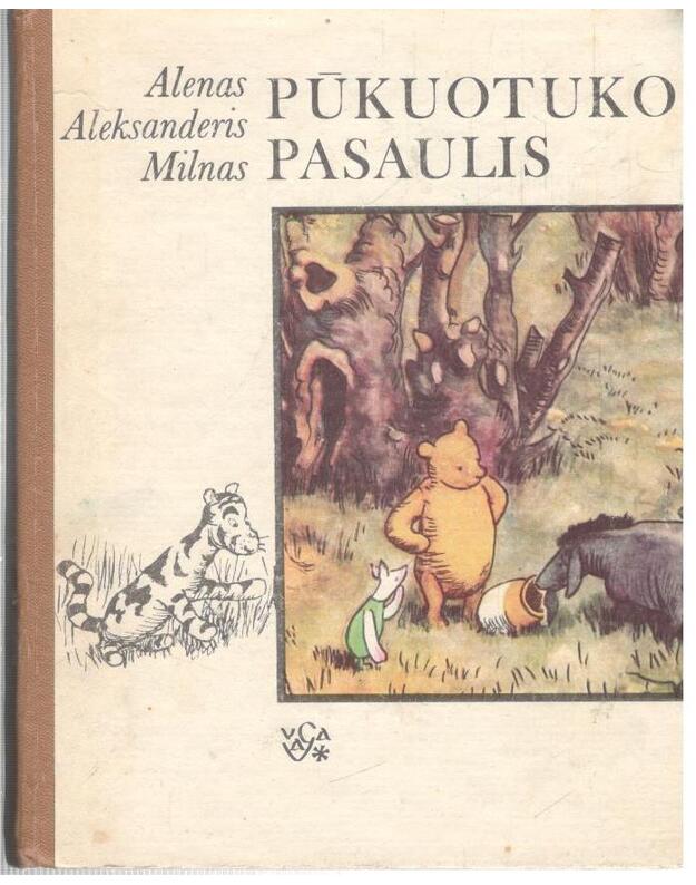 Pūkuotuko pasaulis: Apysakos-Pasakos - Milnas Alenas Aleksanderis 