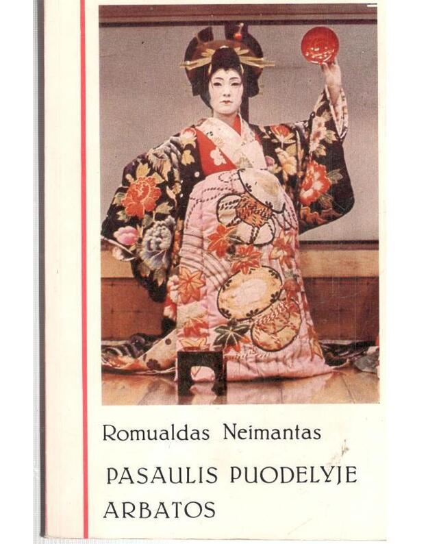 Pasaulis puodelyje arbatos / Žurnalisto biblioteka - Neimantas Romualdas