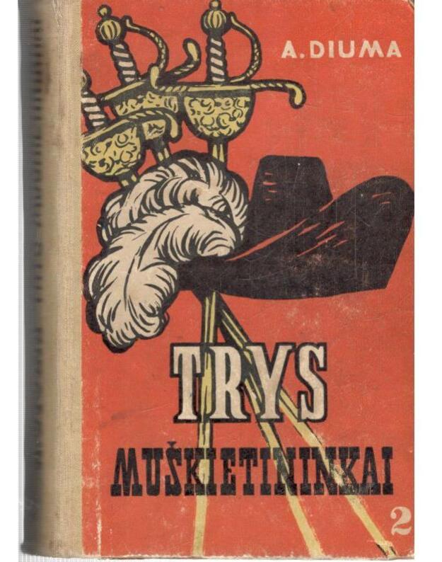 Trys muškietininkai, I-II t. / 1960.  - Diuma Aleksandras