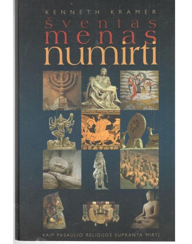 Šventas menas numirti - Kenneth Kramer