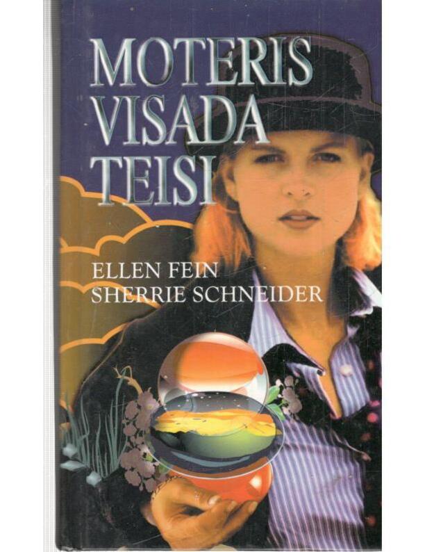 Moteris visada teisi - Fein Ellen, Schneider Sherrie