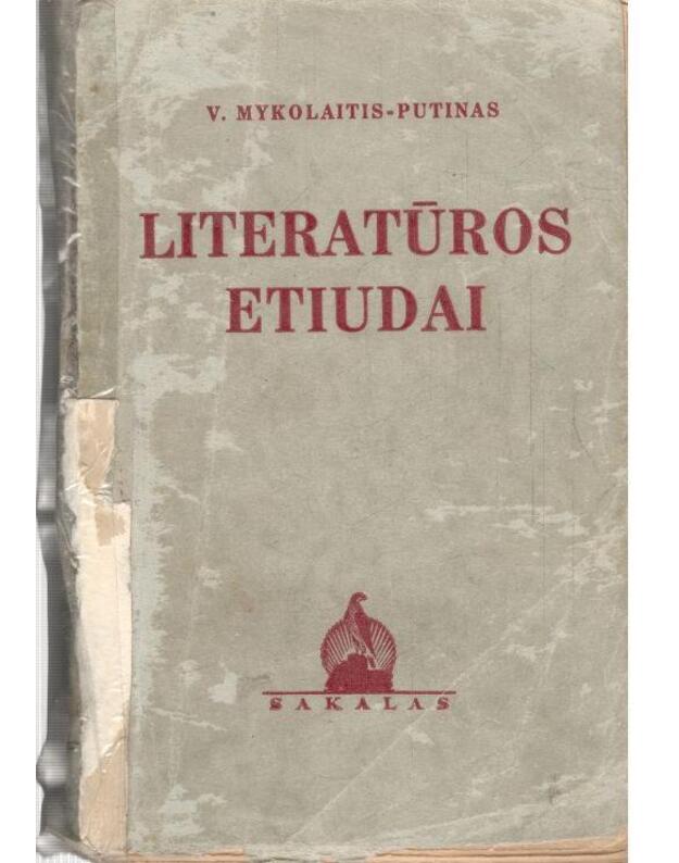 Literatūros etiudai - Mykolaitis-Putinas Vincas